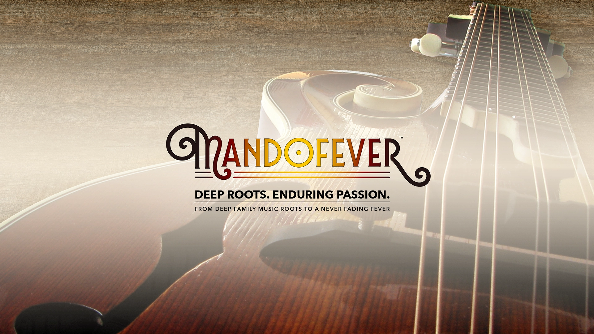 Mandofever — Deep Roots. Enduring Passion.